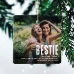 Modern Cute BESTIE Definition 2 Photo Christmas Ceramic Ornament<br><div class="desc">Let your Best Friend know how special she is to you with this modern fun BESTIE 2 Photo Christmas Ornament. Simply upload 2 of your favourite pictures and customise the text to make it unique and personal to you.</div>