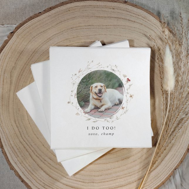 Modern Cute I Do Too Pet Photo Wedding Napkin (Modern floral wedding napkins featuring pet portrait with editable “I do too” phrase and wildflowers)
