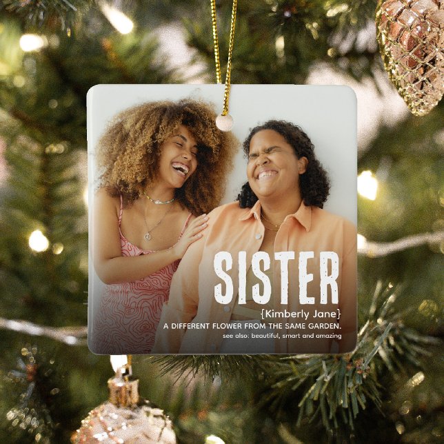 Modern Cute SISTER Definition 2 Photo Christmas Ceramic Ornament (Creator Uploaded)