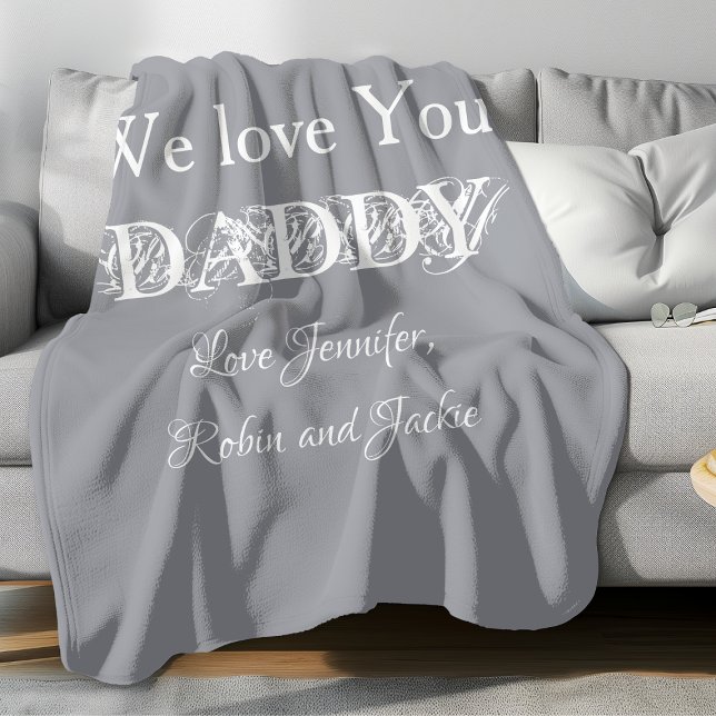 Modern Dad Daddy Father Custom Kids Names Cute  Fleece Blanket ('We Love You DADDY' comfy grey fleece blanket.)