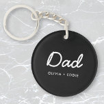 Modern Dad | Kids Names Father's Day Script Black Key Ring<br><div class="desc">Simple, stylish Dad custom quote art design in a contemporary handwritten script typography in a modern minimalist style on a black background which can easily be personalised with your kids name or personal message. The perfect gift for your special dad on his birthday, father's day or just because he rocks!...</div>