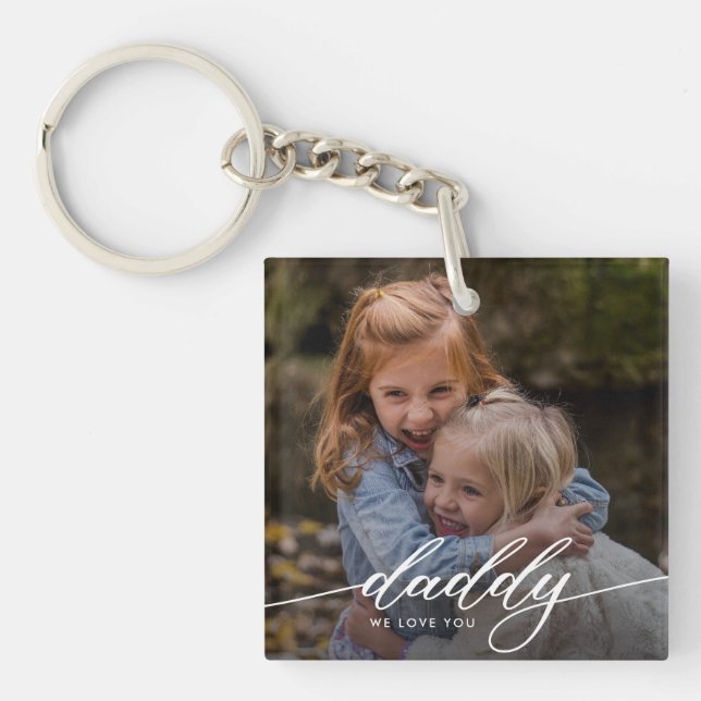 Modern Daddy We Love You Photo Key Ring (Front)