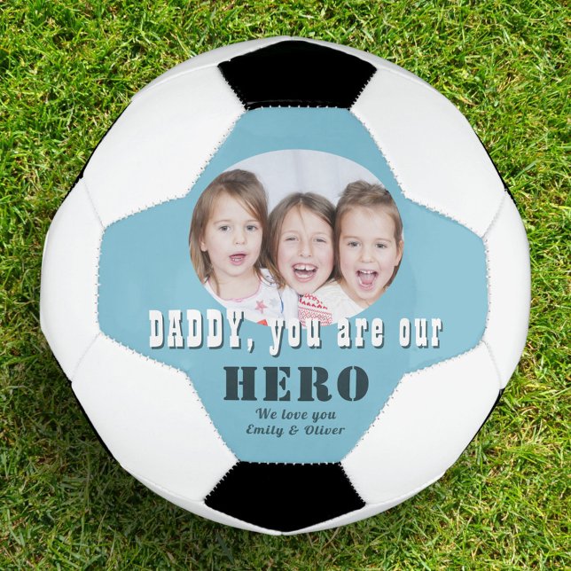 Modern Daddy you are our Hero Photo Father`s Day Football (Creator Uploaded)