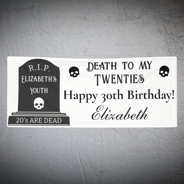 Modern Death to My 20s  Skulls 30th Birthday Party Banner (Creator Uploaded)