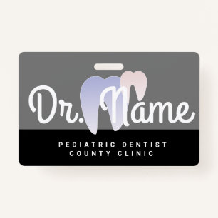 Modern Dentist Paediatrician Dental Tooth Ombre ID Badge
