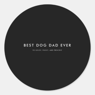 Modern Dog Dad Ever Name Black  Classic Round Sticker