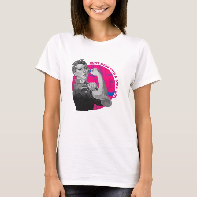 Modern Don't Mess With STEM Girl T-Shirt (Front)