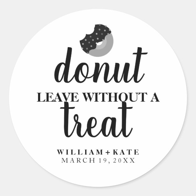 Modern Doughnut Leave Without a Treat Wedding Favo Classic Round Sticker (Front)