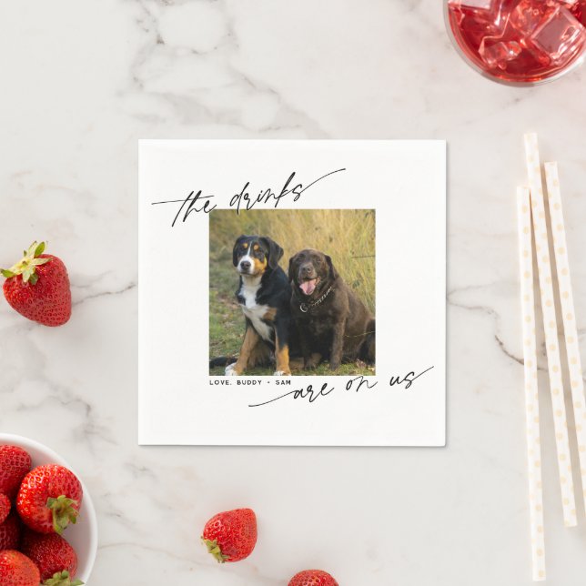 Modern Drink Are On Us Script Pet Photo Napkin (Insitu)