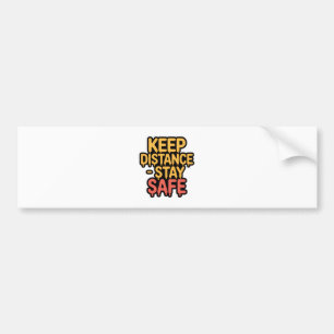 "Modern Drip Keep Distance Stay Safe Car  Bumper Sticker