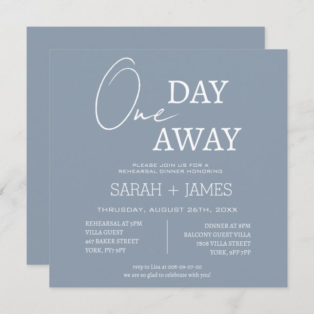 Modern Dusty Blue One Day Away Rehearsal Dinner  Invitation (Front/Back)