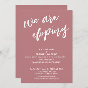 Modern Dusty Rose We Are Eloping Wedding Reception Invitation
