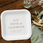 Modern Eat Drink Celebrate White Gold Wedding Paper Plate<br><div class="desc">Modern white paper plates for your wedding reception,  rehearsal dinner,  engagement party,  and other wedding events featuring "Eat Drink & Celebrate, " your first names and your wedding date in elegant gold serif typography.</div>
