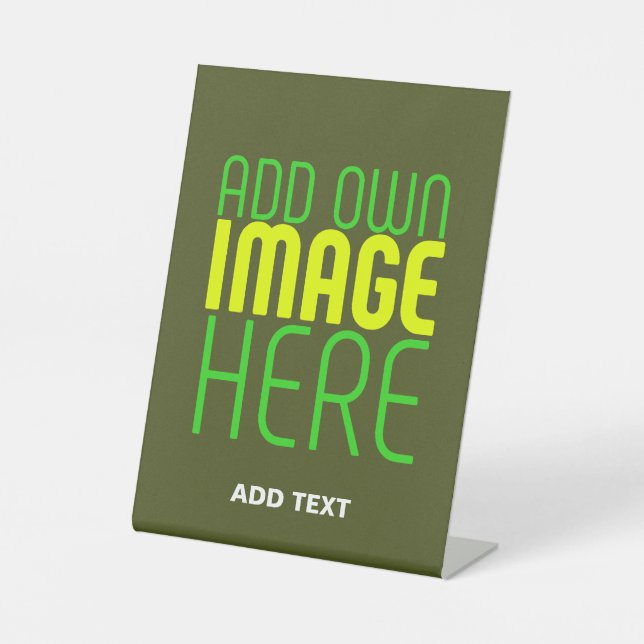 MODERN EDITABLE ARMY GREEN IMAGE TEXT TEMPLATE PEDESTAL SIGN (Front)