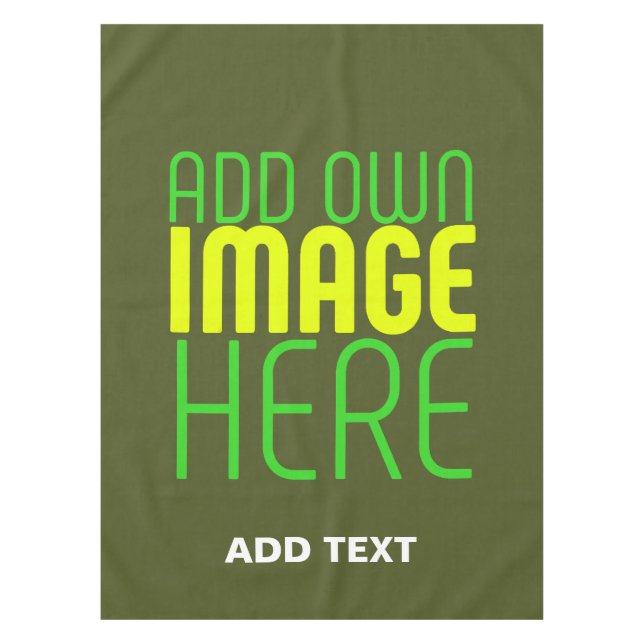 MODERN EDITABLE ARMY GREEN IMAGE TEXT TEMPLATE TABLECLOTH (Front)