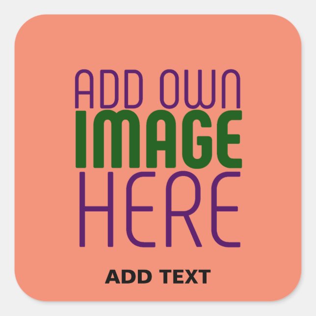 MODERN EDITABLE CORAL ORANGE IMAGE TEXT TEMPLATE SQUARE STICKER (Front)