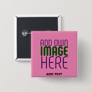 MODERN EDITABLE CUTE HOT PINK IMAGE TEXT TEMPLATE 15 CM SQUARE BADGE