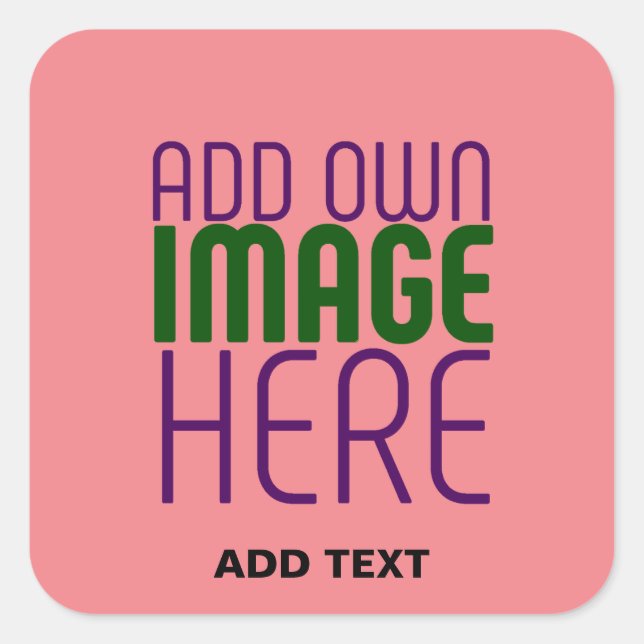 MODERN EDITABLE SALMON PINK IMAGE TEXT TEMPLATE SQUARE STICKER (Front)
