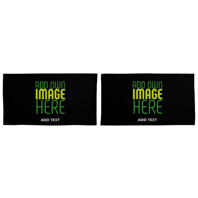 MODERN EDITABLE SIMPLE BLACK IMAGE TEXT TEMPLATE PILLOWCASE (Front-Set)