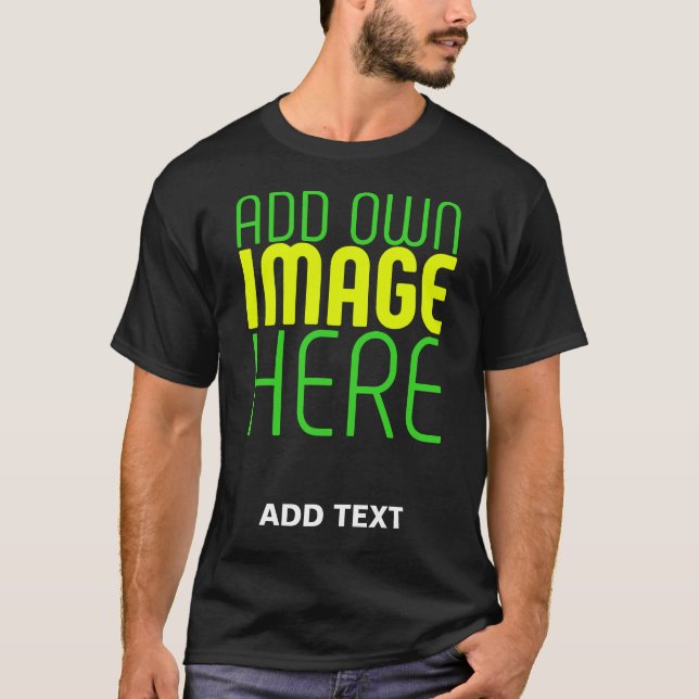 MODERN EDITABLE SIMPLE BLACK IMAGE TEXT TEMPLATE T-Shirt (Front)