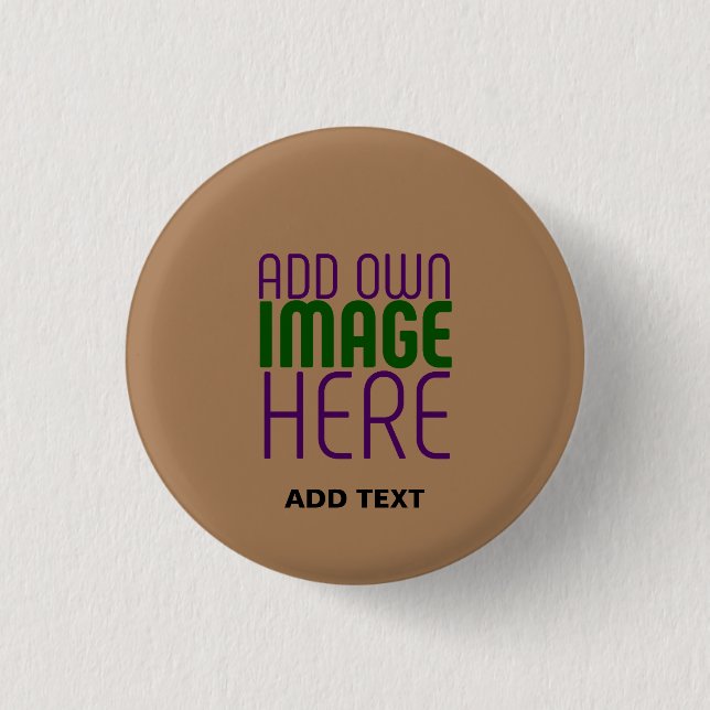 MODERN EDITABLE SIMPLE BROWN IMAGE TEXT TEMPLATE 3 CM ROUND BADGE (Front)