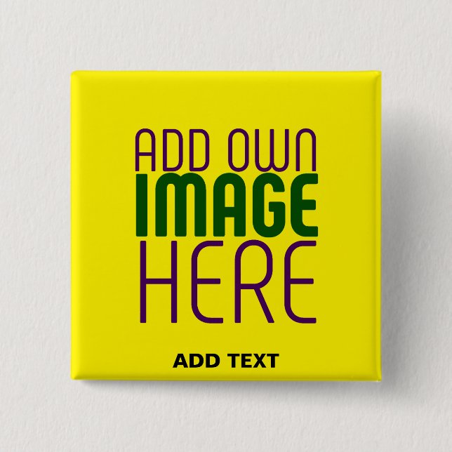 MODERN EDITABLE SIMPLE YELLOW IMAGE TEXT TEMPLATE 15 CM SQUARE BADGE (Front)