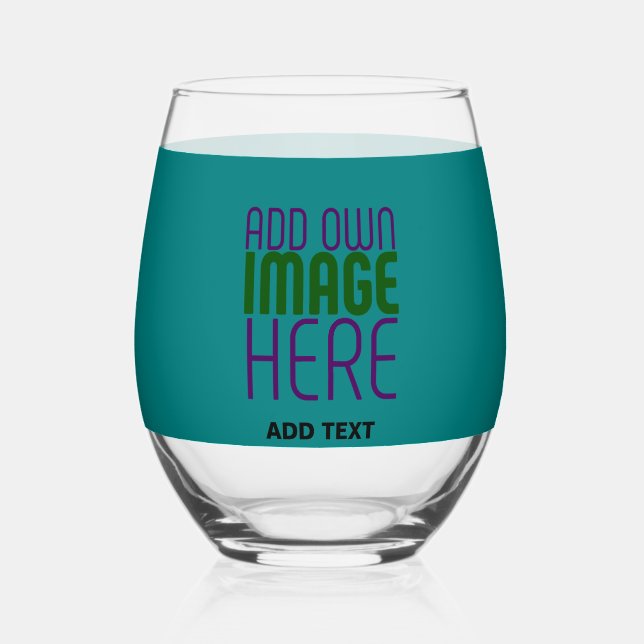 MODERN EDITABLE TEAL GREEN IMAGE TEXT TEMPLATE STEMLESS WINE GLASS (Front)