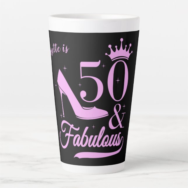Modern Elegant 50 and Fabulous Birthday Woman Latte Mug (Front)