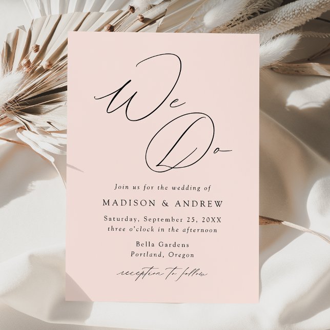 Modern Elegant Blush We Do Wedding Invitation (Creator Uploaded)