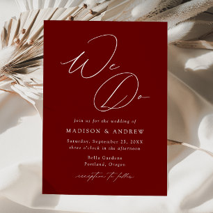 Modern Elegant Burgundy We Do Wedding Invitation