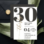 Modern Elegant Calligraphy Thirty 30th Birthday  Invitation<br><div class="desc">Turning 30 has never looked so good 🎉 Get the party started right with our Modern Elegant Calligraphy Black and White 30th Birthday Invitation. No basic invites here, only chic sophistication! #Turning30 #BirthdayCelebration Turning thirty deserves a celebration that is nothing less than grand. Announce your milestone birthday party with our...</div>