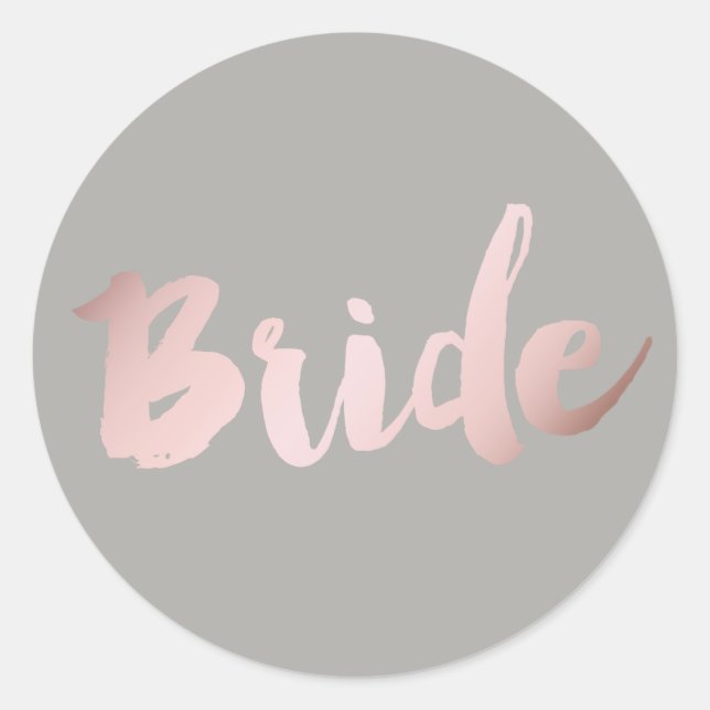 modern elegant clear faux rose gold "bride" classic round sticker (Front)