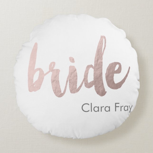 modern elegant clear faux rose gold "bride" round cushion (Front)