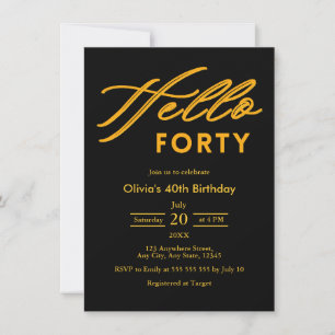 Modern Elegant Hello Forty BlackGold 40th Birthday Invitation