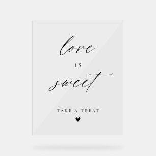 Modern Elegant Script Love Is Sweet Favours Acrylic Sign
