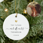 Modern Elegant The Future Mr Mrs Engagement Gold Ceramic Tree Decoration<br><div class="desc">The Future Mr and Mrs! Modern wedding ornament with your custom name in elegant swirly script calligraphy alongside a printed gold heart and the date of your engagement. On the back is space for your favourite photo of the nuptials. This is the minimalist black and white version. Great keepsake gifts...</div>