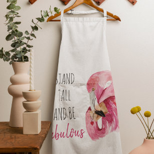 Modern Exotic Stand Tall And BE Fabulous Flamingo Apron