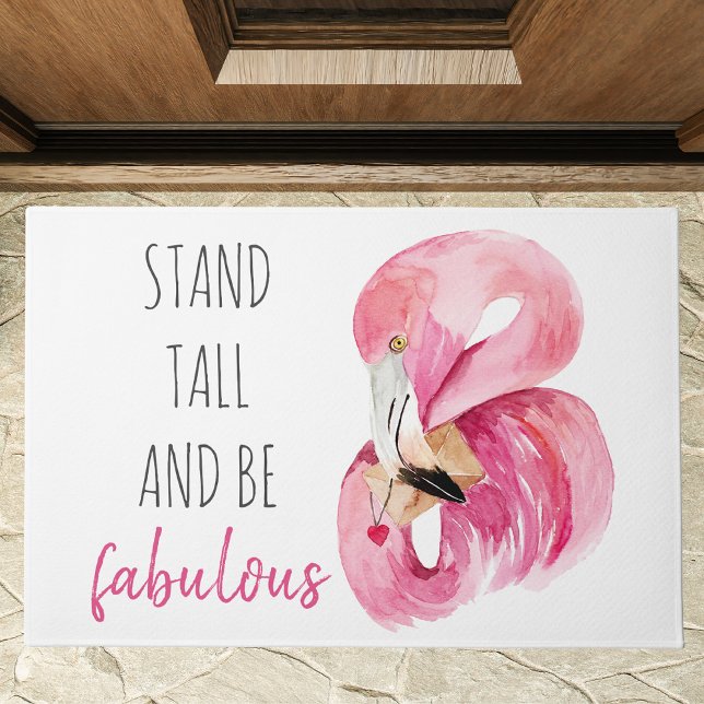 Modern Exotic Stand Tall And BE Fabulous Flamingo Doormat (Creator Uploaded)