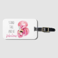 Modern Exotic Stand Tall And BE Fabulous Flamingo