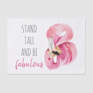 Modern Exotic Stand Tall And BE Fabulous Flamingo Tissue Paper