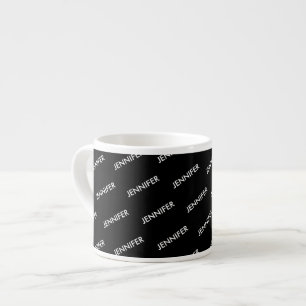Modern Extravagant You Name It Personalised Black  Espresso Cup