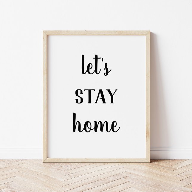 Modern Farmhouse Let's Stay Home Print (Creator Uploaded)