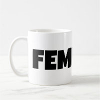 Modern Feminist Mug Feminism gift idea