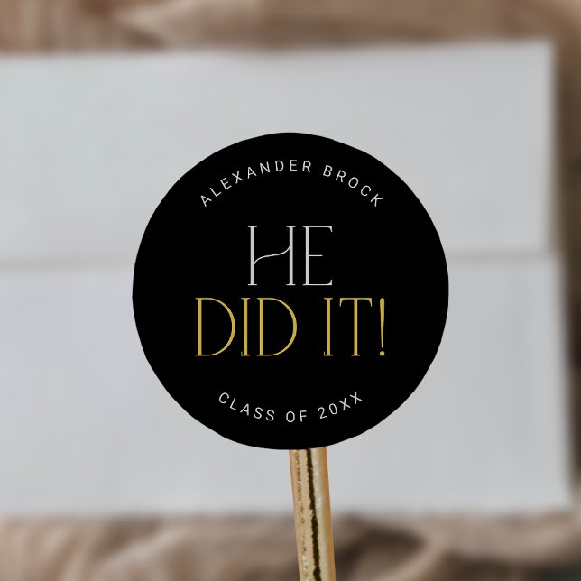 Modern Fete Black Gold He Did It Graduation Classic Round Sticker (Creator Uploaded)