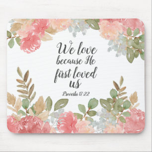 Modern Floral Bible 1 John 4:19 Mouse Mat