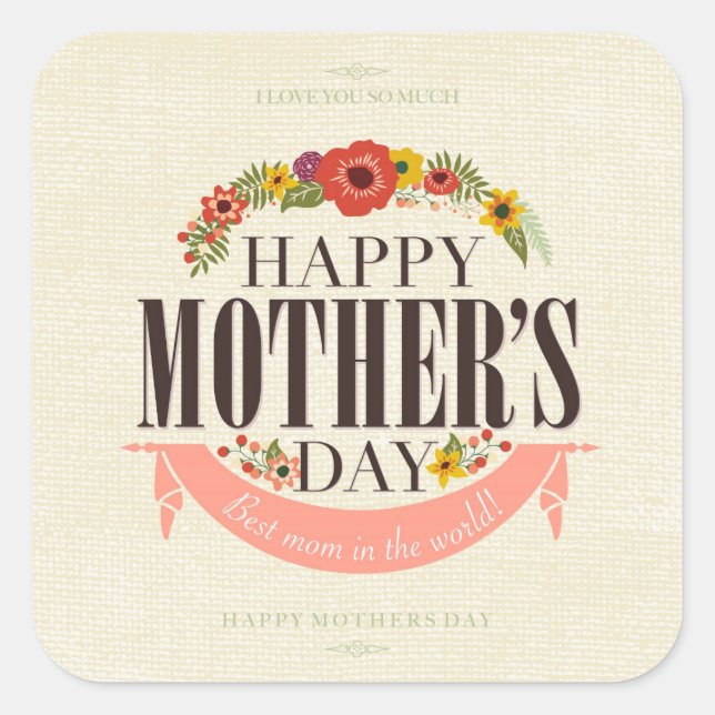 Modern Floral Happy Mother`s Day Square Sticker (Front)
