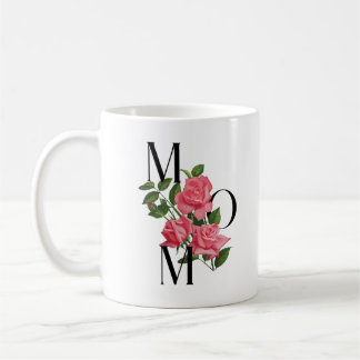 Modern Flowers For MoM Pink Floral Roses Coffee Mug