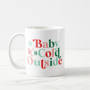 Modern Font Boho Baby It's Cold Outside Christmas Coffee Mug