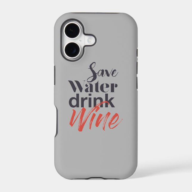 Modern, fun, creative, funny Save Water Drink Wine (Back)