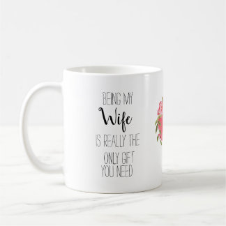 Modern, funny Being my Wife floral heart banter Coffee Mug